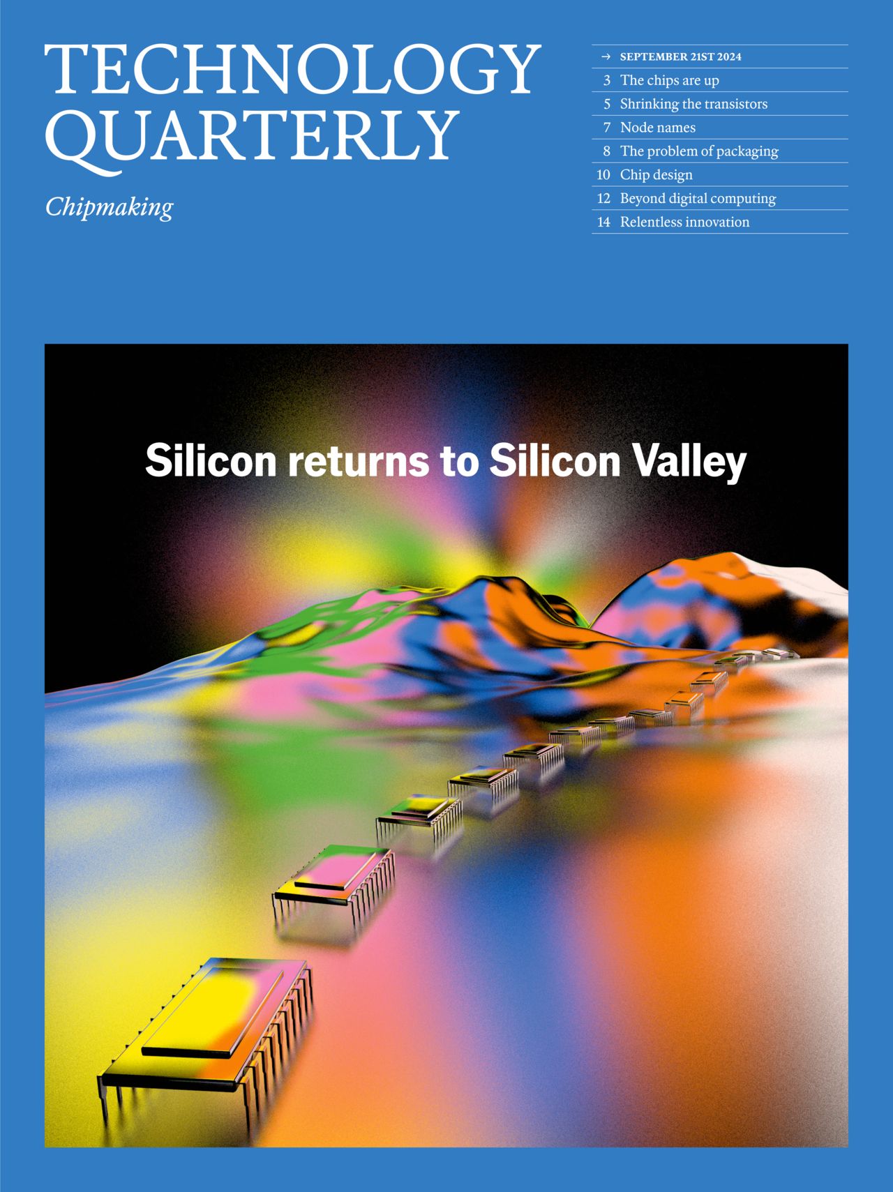 Technology Quarterly: Silicon returns to Silicon Valley